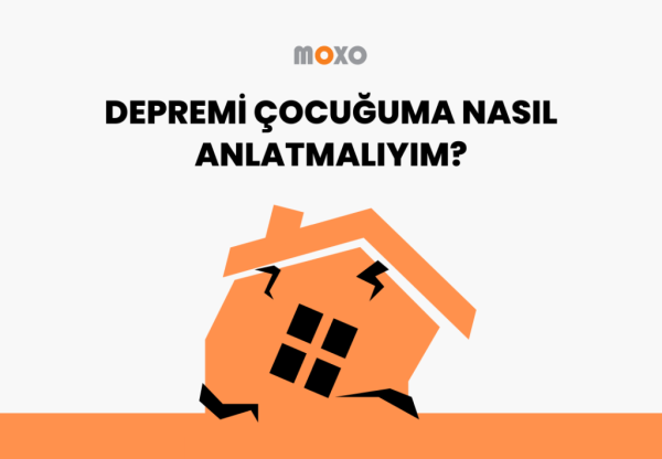 Depremi çocuğuma nasıl anlatmalıyım?